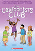THE CARTOONISTS CLUB - TELGEMEIER. RAINA; MCCLOUD. SCOTT